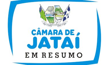 27/04 - CÂMARA DE JATAÍ EM RESUMO