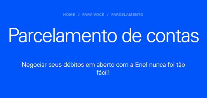 ENEL DISTRIBUIÇÃO GOIÁS LANÇA CAMPANHA DE NEGOCIAÇÃO FACILITADA PARA SEUS CLIENTES