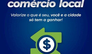 AQUECIDO: Prefeitura reforça a importância de comprar no comércio local