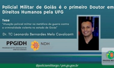 Policial Militar de Goiás é o primeiro doutor em Direitos Humanos pela UFG