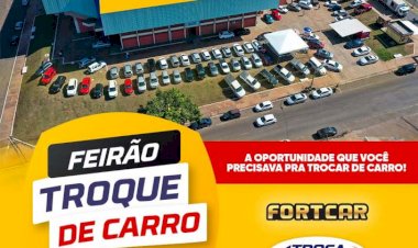 OPORTUNIDADE DE NEGÓCIO FORTCAR E TROCA CARRO