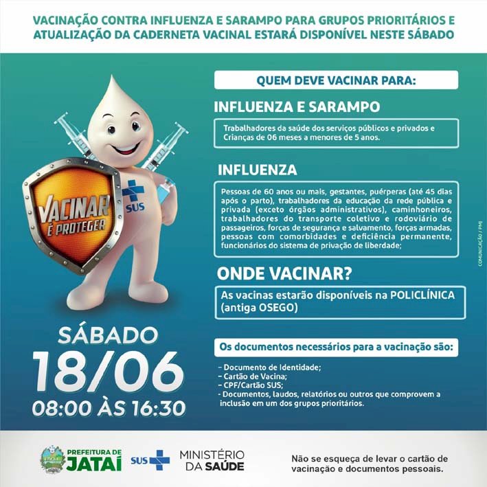 IMPORTANTE: VACINAÇÃO CONTRA INFLUENZA E SARAMPO PARA GRUPOS PRIORITÁRIOS E ATUALIZAÇÃO DA CADERNETA VACINAL ESTARÁ DISPONÍVEL NESTE SÁBADO