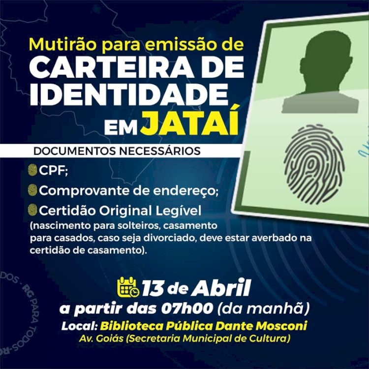 Mutirão RG Para Todos em Jataí - Carteiras de Identidade gratuitas à população