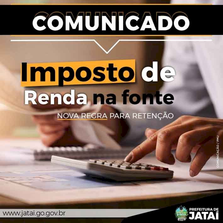 COMUNICADO: Nova regra para retenção do imposto de renda na fonte