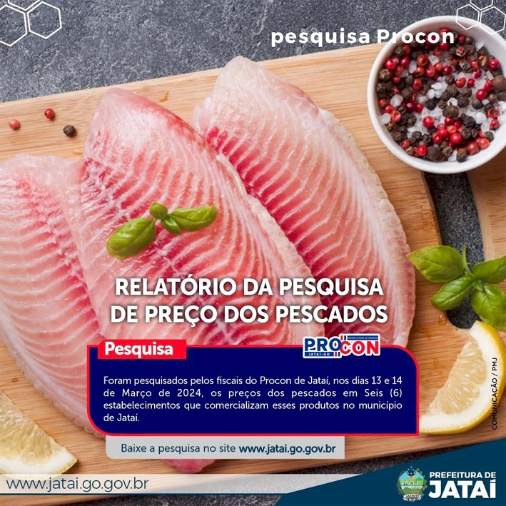 Procon divulga pesquisa de preço dos pescados em Jataí